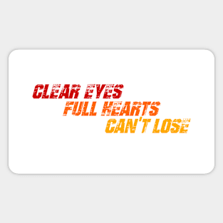 Clear Eyes Full Hearts Sticker